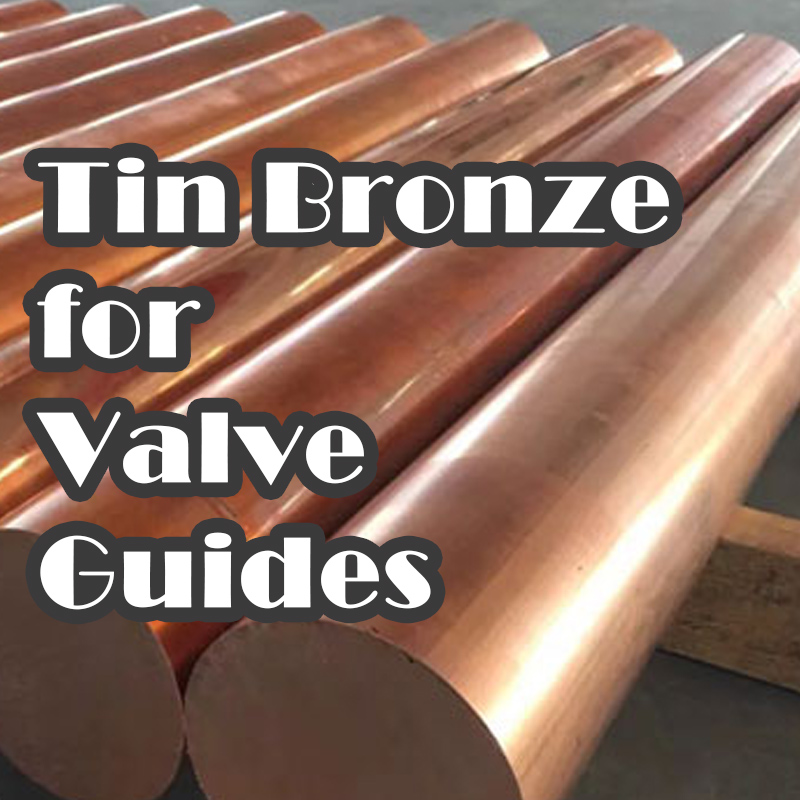 Tinbronze til ventilguider